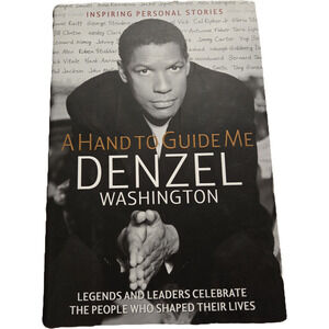 A Hand to Guide Me by Denzel Washington Hardcover First Edition 2006